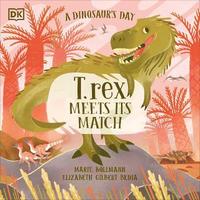 bokomslag A Dinosaurs Day: T. rex Meets His Match