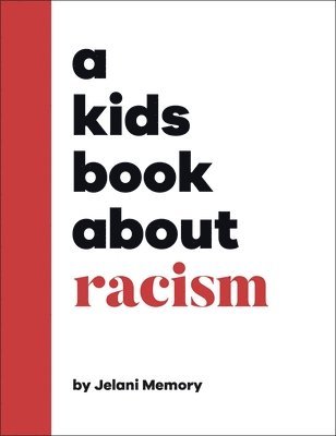 A Kids Book About Racism 1