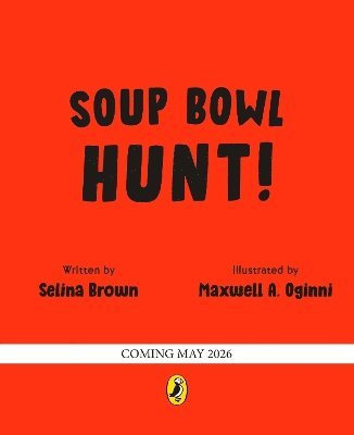 Selina Brown - Soup Bowl Hunt, Häftad