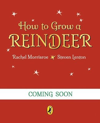How to Grow a Reindeer