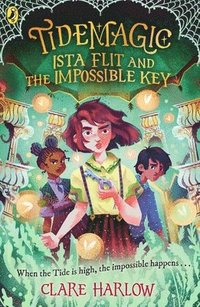 bokomslag Tidemagic: Ista Flit and the Impossible Key