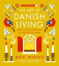 bokomslag The Art of Danish Living