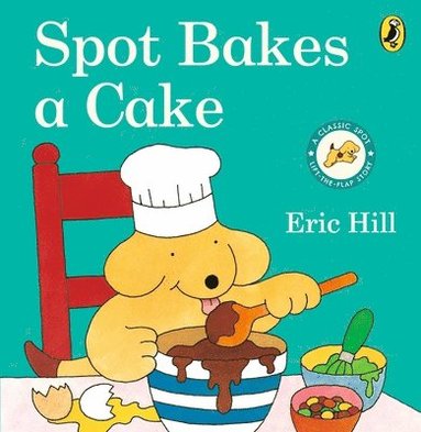 bokomslag Spot Bakes A Cake