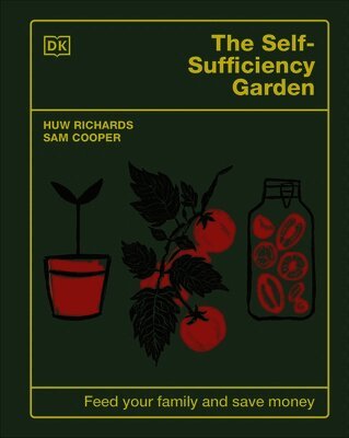 Huw Richards, Sam Cooper - Self-Sufficiency Garden, Inbunden