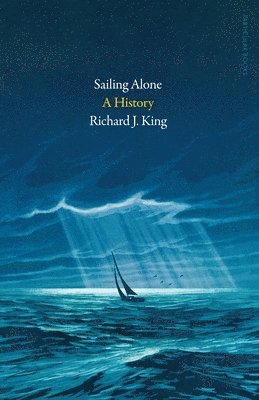 bokomslag Sailing Alone : A History