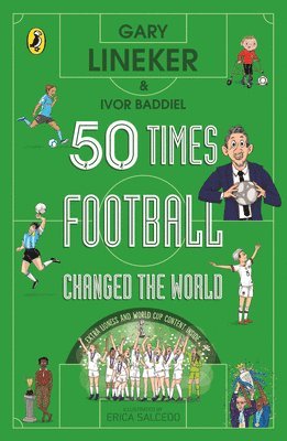 Gary Lineker, Ivor Baddiel - 50 Times Football Changed the World, Häftad