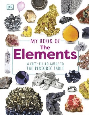 Adrian Dingle - My Book of the Elements, Inbunden