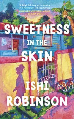 Sweetness in the Skin 1