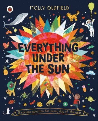 Molly Oldfield - Everything Under the Sun, Häftad