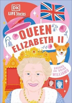 Brenda Williams, Brian Williams - DK Life Stories Queen Elizabeth II, Inbunden
