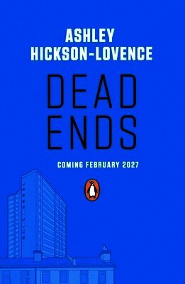 Ashley Hickson-Lovence - Dead Ends, Häftad