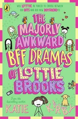 bokomslag The Majorly Awkward BFF Dramas of Lottie Brooks