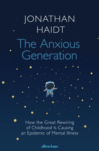 Jonathan Haidt - Anxious Generation, Inbunden