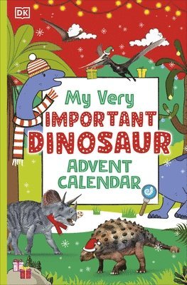 bokomslag My Very Important Dinosaur Advent Calendar