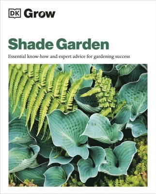 bokomslag Grow Shade Garden