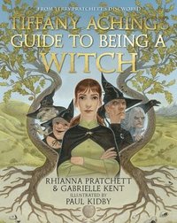 bokomslag Tiffany Aching's Guide to Being A Witch
