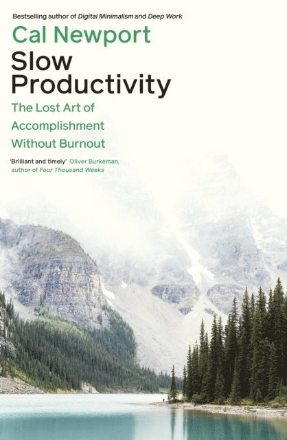 Cal Newport - Slow Productivity, Häftad