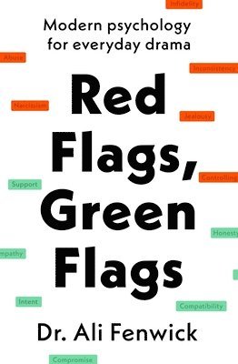 Dr Ali Fenwick, Ali Fenwick - Red Flags, Green Flags, Inbunden