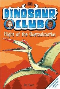 bokomslag Dinosaur Club: Flight of the Quetzalcoatlus