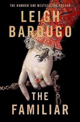 Leigh Bardugo - Familiar, Inbunden