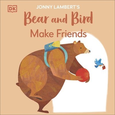 Jonny Lambert's Bear and Bird: Make Friends 1