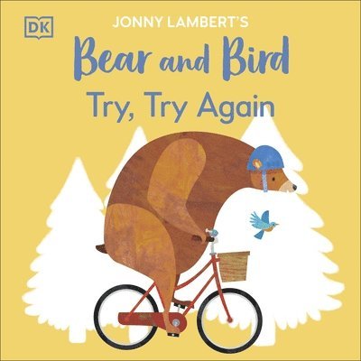 Jonny Lamberts Bear and Bird: Try, Try Again 1