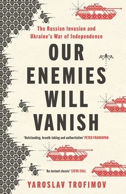 bokomslag Our Enemies Will Vanish