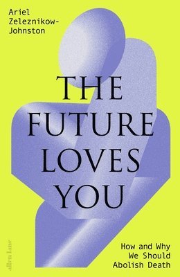 bokomslag The Future Loves You