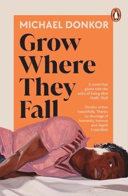 Michael Donkor - Grow Where They Fall, Häftad