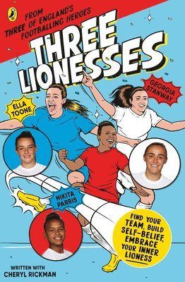 Ella Toone, Georgia Stanway, Nikita Parris, Cheryl Rickman - Three Lionesses, Häftad