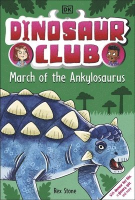 Rex Stone - Dinosaur Club: March of the Ankylosaurus, Häftad