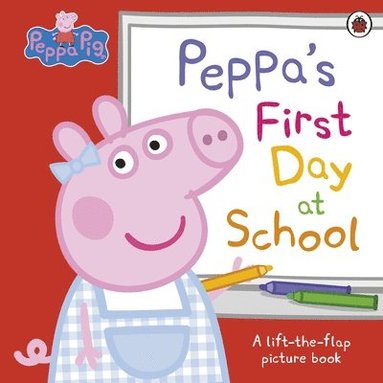 bokomslag Peppa Pig: Peppa's First Day at School