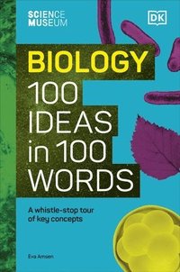 bokomslag The Science Museum Biology 100 Ideas in 100 Words