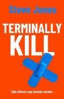bokomslag Terminally Kill