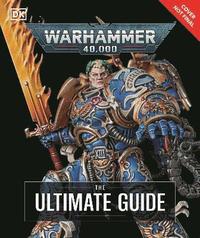 bokomslag Warhammer 40,000 The Ultimate Guide