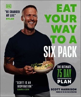 Scott Harrison - Eat Your Way to a Six Pack, Häftad