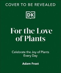 bokomslag For the Love of Plants