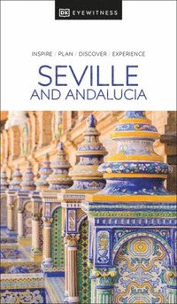 bokomslag Seville and Andalucia - DK Eyewitness