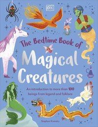 bokomslag The Bedtime Book of Magical Creatures