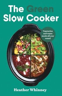 bokomslag The Green Slow Cooker