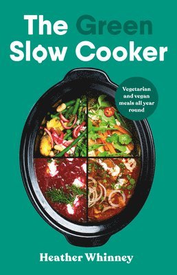 bokomslag The Green Slow Cooker