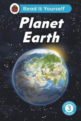 Planet Earth:  Read It Yourself - Level 3 Confident Reader 1