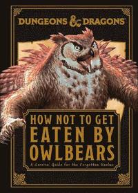 bokomslag Dungeons & Dragons How Not To Get Eaten by Owlbears