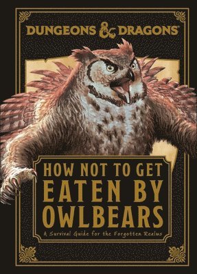 Dungeons & Dragons How Not To Get Eaten by Owlbears 1