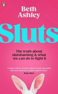 Beth Ashley - Sluts, Häftad