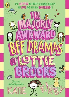 bokomslag The Majorly Awkward BFF Dramas of Lottie Brooks