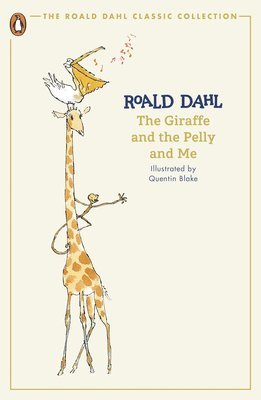 bokomslag The Giraffe and the Pelly and Me