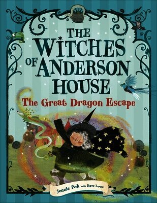 Jennie Poh, Dave Lowe - Witches of Anderson House: The Great Dragon Escape, Häftad