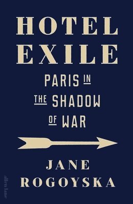 Jane Rogoyska - Hotel Exile, Inbunden