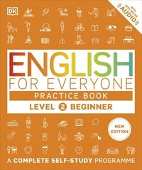 bokomslag English for Everyone Practice Book Level 2 Beginner